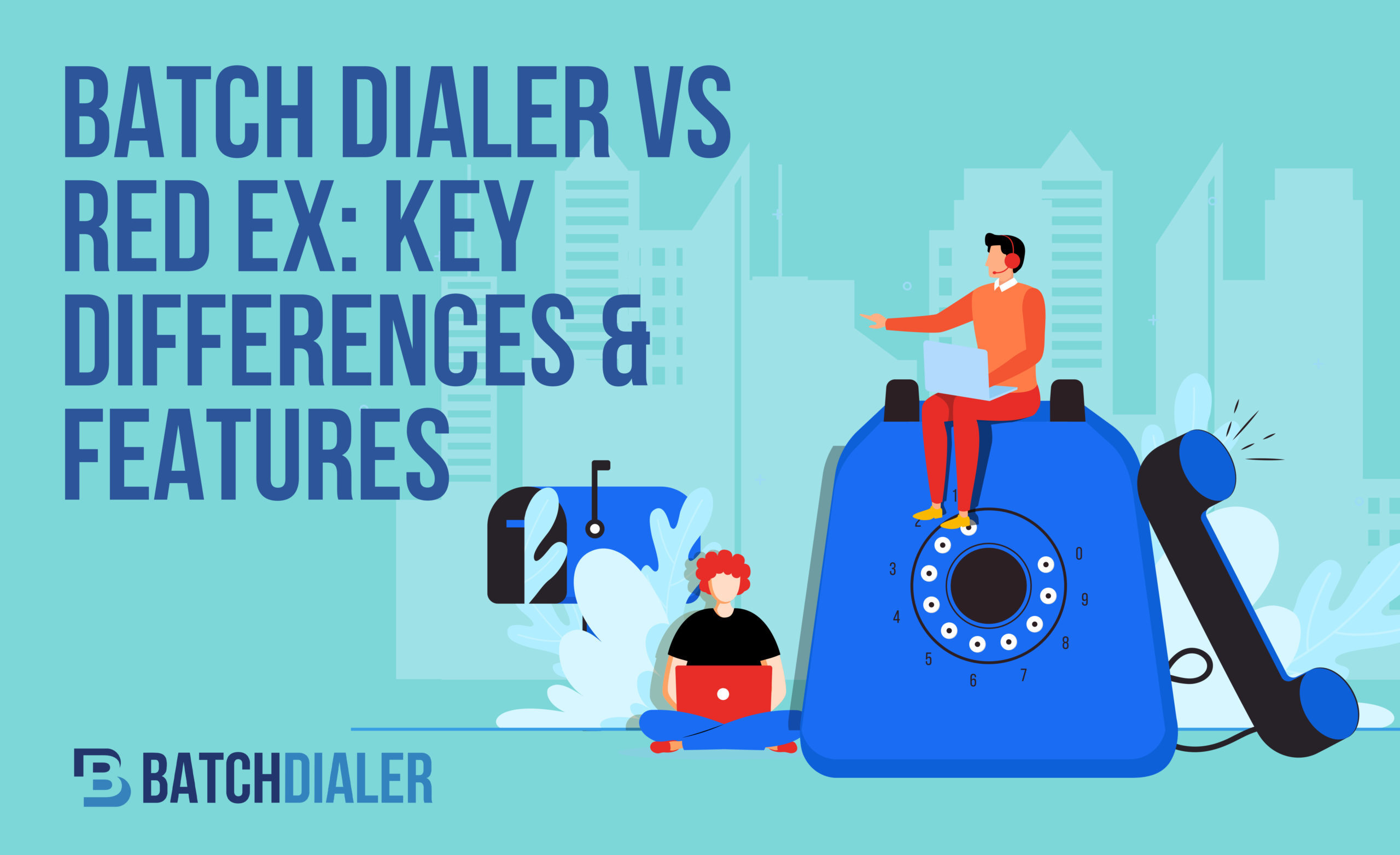 Batch Dialer vs Red Ex