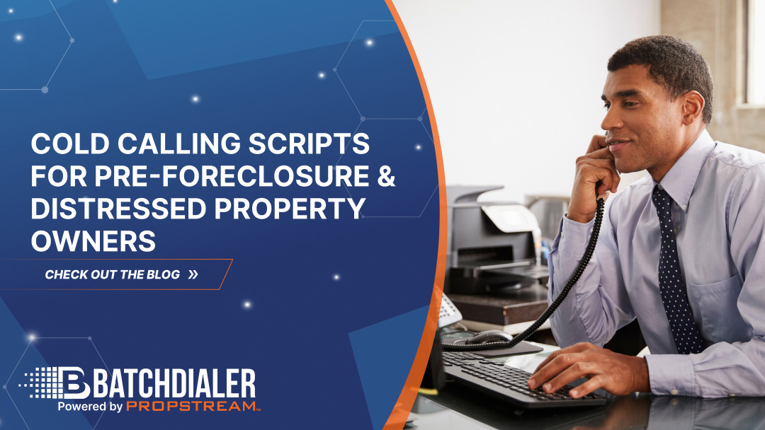 Cold Calling Scripts for Pre-Foreclosure & Distressed Property Owners