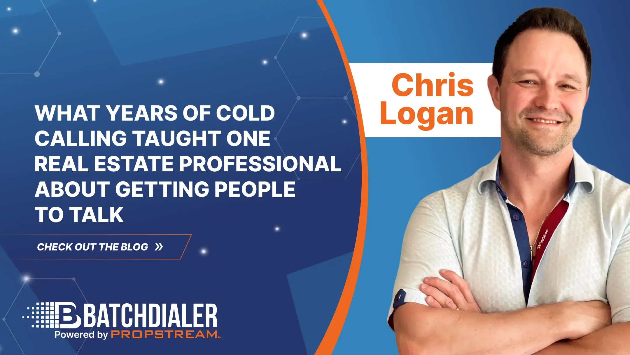 Chris Logan - What Years of Cold Calling Taught One Real Estate Professional About Getting People to Talk