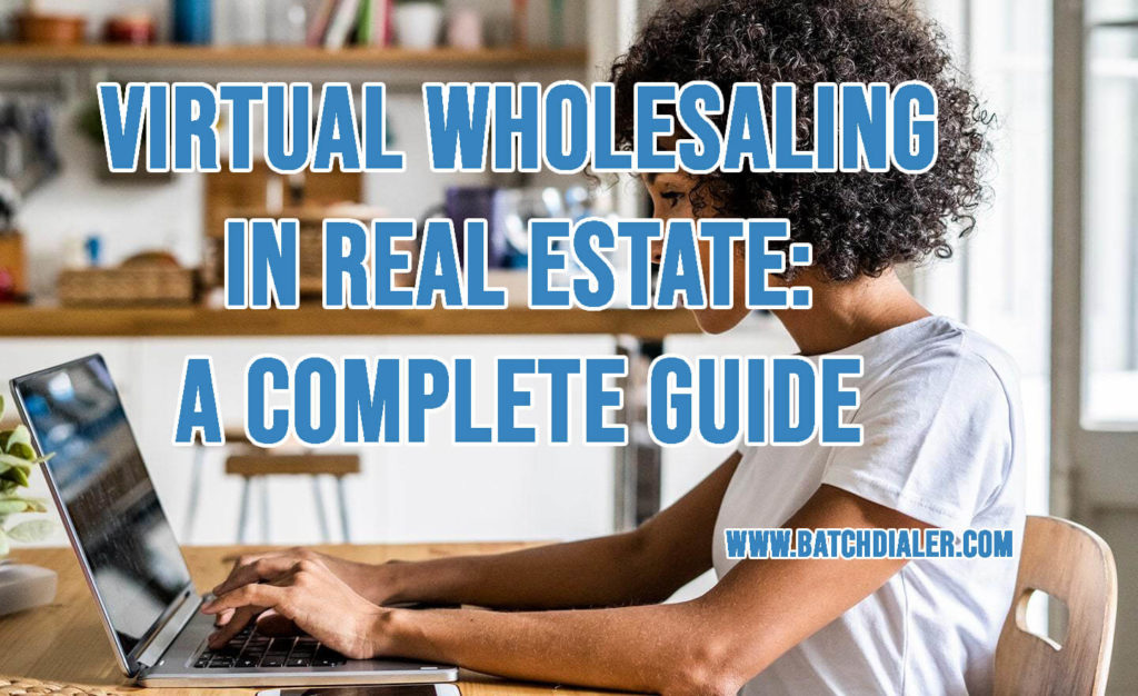 Virtual Wholesaling in Real Estate A Complete Guide