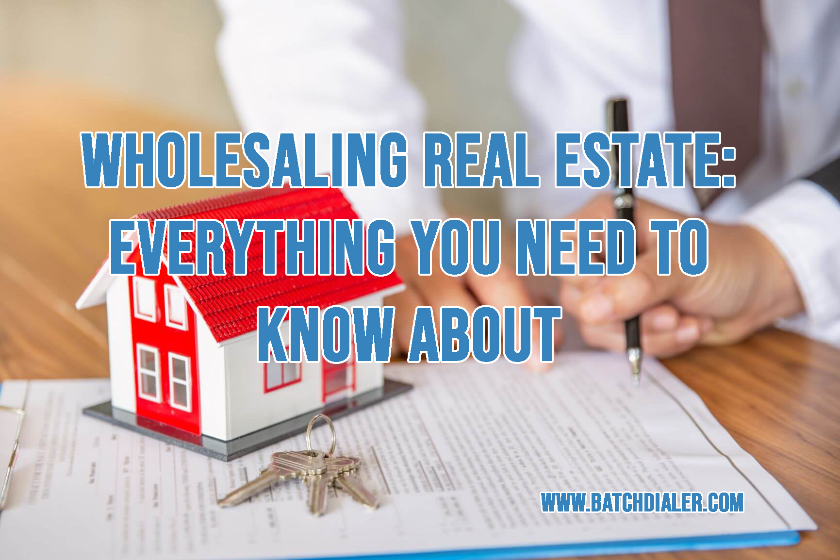 Wholesaling Real Estate: Everything You Need To Know About