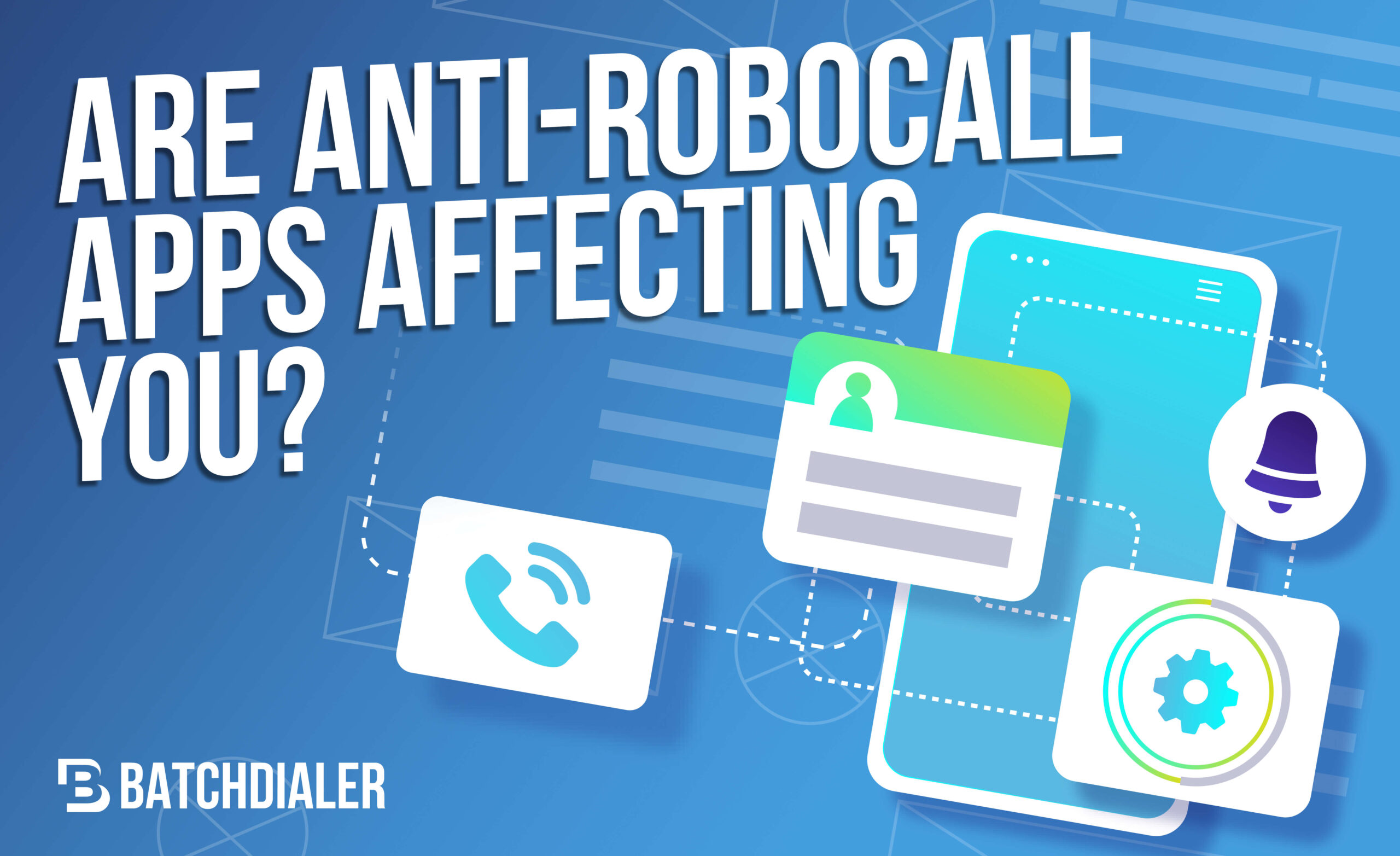 Are Anti-Robocall Apps Impacting Your Calls?