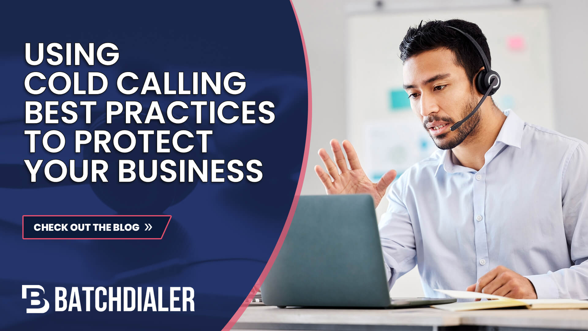 Using Cold Calling Best Practices to Protect Your Business