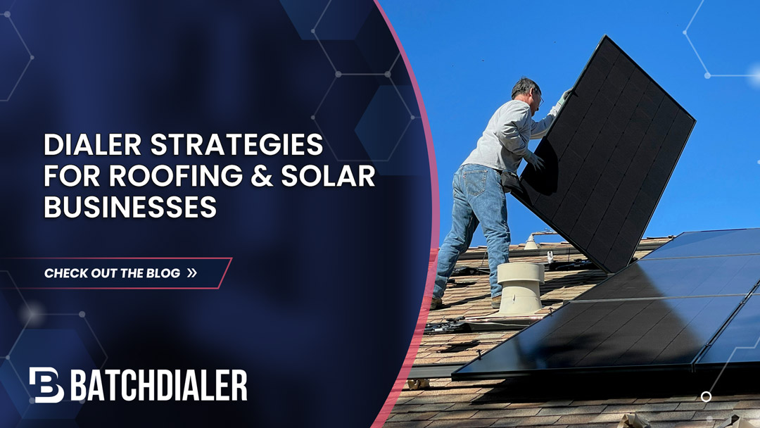 image showing dialer strategies for roofing and solar to get more appointments