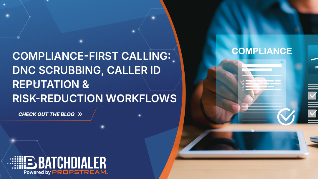 Compliance first calling and risk reduction workflows