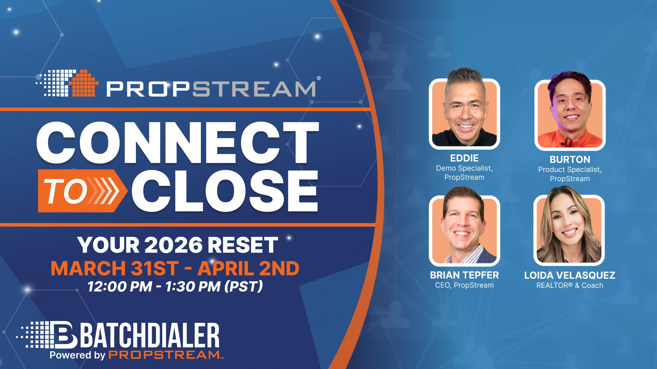 Connect to close : 2026 reset - A PropStream Webinar Event v2