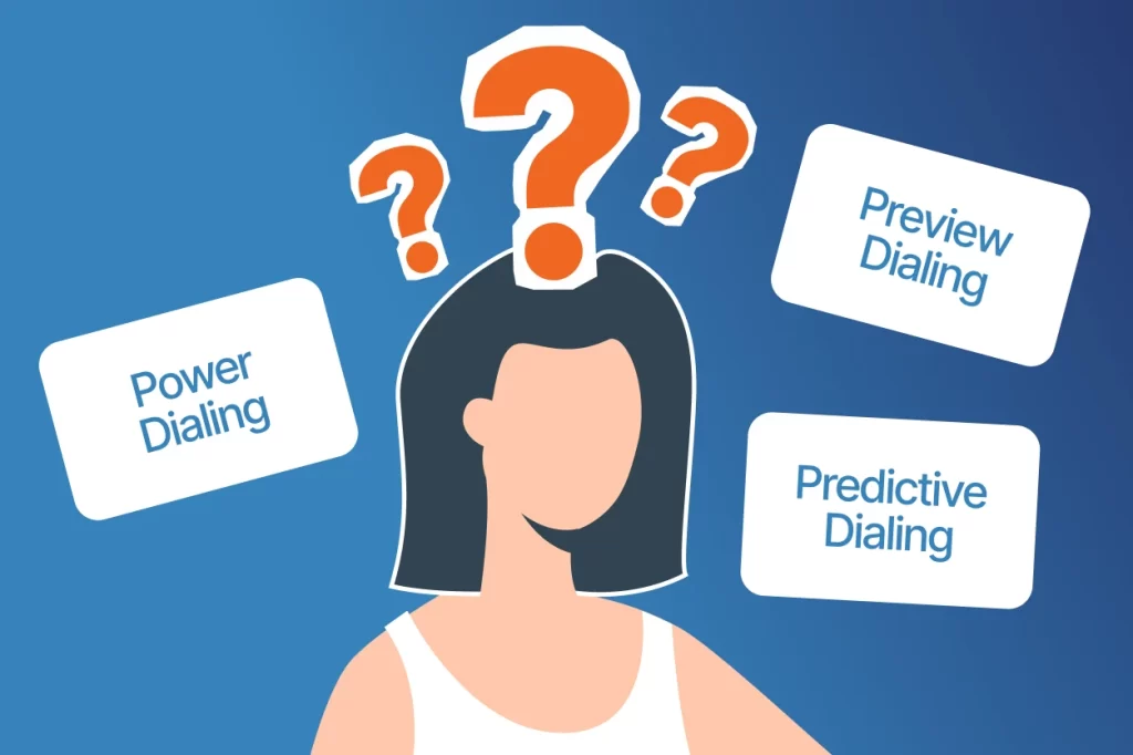 How to Choose the Right Dialing Strategy